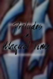 Preludes in Magical Time series tv