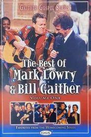 Image The Best of Mark Lowry & Bill Gaither Volume 1 2004