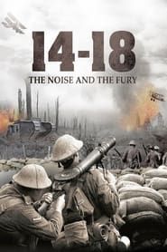 14-18: The Noise & the Fury series tv