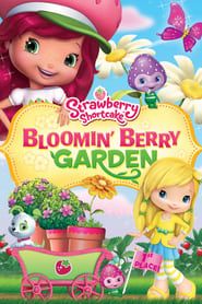 Strawberry Shortcake: Bloomin Berry Garden series tv