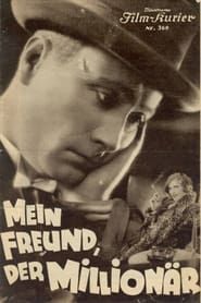 Mein Freund, der Millionär (1932)
