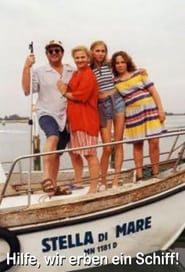 Stella di mare – Hilfe, wir erben ein Schiff! 1999 streaming