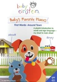 Image Baby Einstein: Baby's Favorite Places - First Words - Around Town 2006