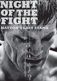 Night of the Fight: Hatton's Last Stand series tv