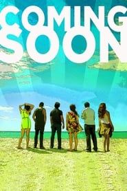 Coming Soon (2013)