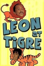 Leon at Tigre series tv