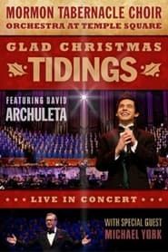 Glad Christmas Tidings Featuring David Archuleta series tv