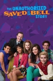 Voir The Unauthorized Saved by the Bell Story en streaming