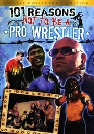 101 Reasons Not To Be A Pro Wrestler series tv