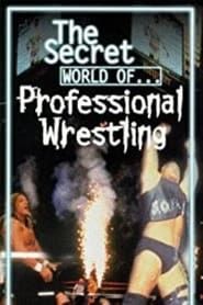 Image The Secret World of Professional Wrestling