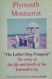 Plymouth Montserrat: The Latter Day Pompeii series tv