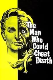 The Man Who Could Cheat Death series tv
