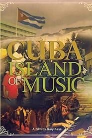 Cuba: Island of Music series tv