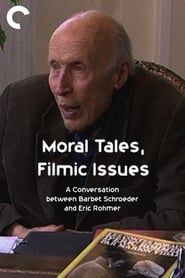 Moral Tales, Filmic Issues: A Conversation between Barbet Schroeder and Eric Rohmer series tv