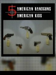 Image 5 American Handguns - 5 American Kids 1995
