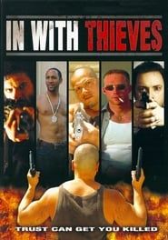 Affiche de In with Thieves