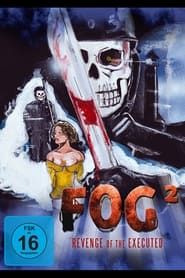 Image Fog² - Revenge of the Executed 2007