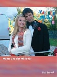Mama und der Millionär 2005 streaming