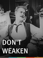 Don't Weaken! (1920)