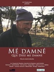 Mé damné - Que Dieu me damne (2014)