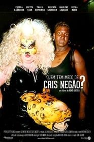Who's Afraid of Cris Negão? series tv