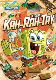 SpongeBob SquarePants: Extreme Kah-Rah-Tay series tv