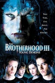 The Brotherhood III: Young Demons series tv