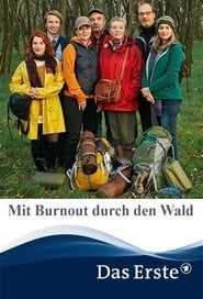 Mit Burnout durch den Wald series tv