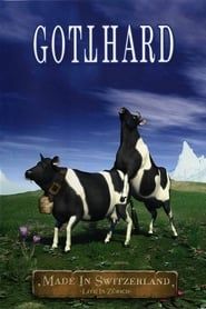 Gotthard: Made In Switzerland series tv