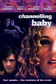 Affiche de Channelling Baby