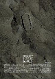 Shoot for the Moon (2011)