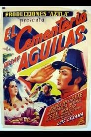 El Cementerio De Las Aguilas (1938)