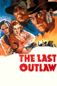 Affiche de The Last Outlaw