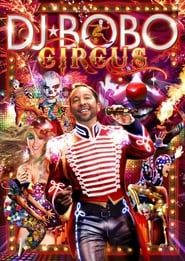 DJ Bobo - Circus (The Show) series tv