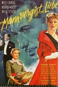 Ein Mann vergißt die Liebe (1955)