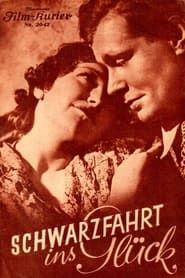 Schwarzfahrt ins Glück (1938)