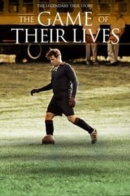 The Game of Their Lives series tv