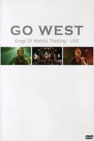 Image Go West - Kings Of Wishful Thinking - Live 2004