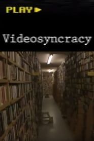 Videosyncracy series tv