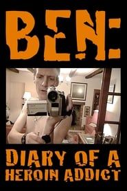 Image Ben: Diary of a Heroin Addict 2008