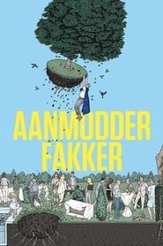 watch Aanmodderfakker
