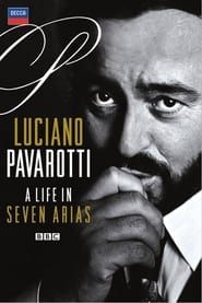 Luciano Pavarotti A Life in Seven Arias series tv