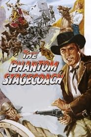 The Phantom Stagecoach series tv