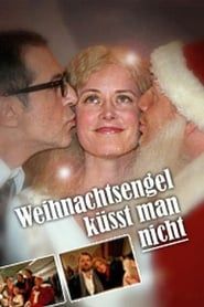 Weihnachtsengel küsst man nicht 2011 streaming