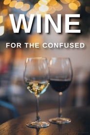 Wine for the Confused (2004)