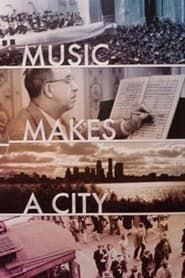 Image Music Makes a City: A Louisville Orchestra Story 2010