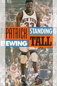 Patrick Ewing - Standing Tall series tv