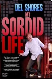 Del Shores: My Sordid Life series tv