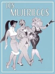 Los Mujeriegos (1958)