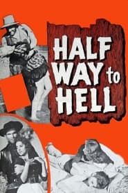 Affiche de Half Way to Hell